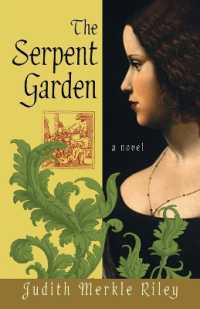 The Serpent Garden : A Novel