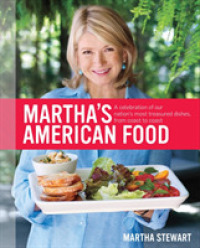 Martha's American Food : A Celebration of Our Nation's Most Treasured Dishes, from Coast to Coast : a Cookbook