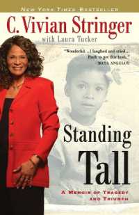 Standing Tall : A Memoir of Tragedy and Triumph