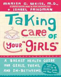 Taking Care of Your Girls : A Breast Health Guide for Girls, Teens, and In-Betweens