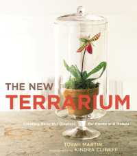 The New Terrarium : Creating Beautiful Displays for Plants and Nature