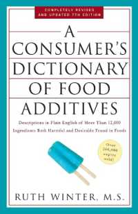 A Consumer's Dictionary of Food Additives, 7th Edition : Descriptions in Plain English of More than 12,000 Ingredients Both Harmful and Desirable Found in Foods