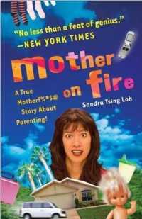 Mother on Fire : A True Motherf%#$@ Story about Parenting! （Reprint）