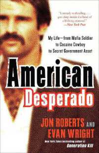 American Desperado : My Life--From Mafia Soldier to Cocaine Cowboy to Secret Government Asset