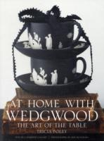 At Home with Wedgwood : The Art of the Table