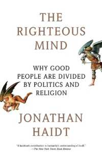『社会はなぜ左と右にわかれるのか：対立を超えるための道徳心理学』（原書）<br>The Righteous Mind : Why Good People Are Divided by Politics and Religion