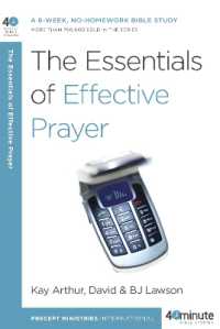 The Essentials of Effective Prayer (40 Minute Bible Study)