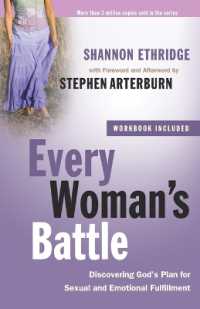 Every Woman's Battle (Includes Workbook) : Discovering God's Plan for Sexual and Emotional Fulfillment