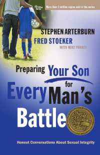 Preparing your Son for Every Man's Battle : Honest Conversations about Sexual Integrity (Every Man)