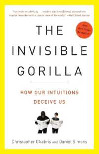 『錯覚の科学：あなたの脳が大ウソをつく』(原書)<br>The Invisible Gorilla : How Our Intuitions Deceive Us