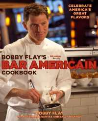 Bobby Flay's Bar Americain Cookbook : Celebrate America's Great Flavors