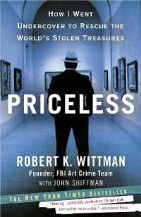 『ＦＢＩ美術捜査官 　奪われた名画を追え』（原書）<br>Priceless : How I Went Undercover to Rescue the World's Stolen Treasures