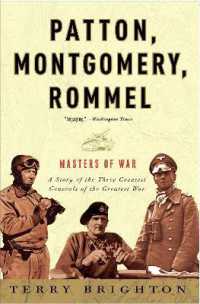 Patton, Montgomery, Rommel : Masters of War
