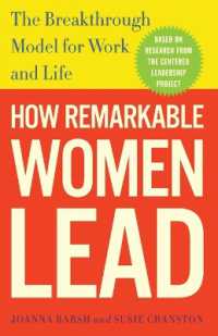 How Remarkable Women Lead : The Breakthrough Model for Work and Life