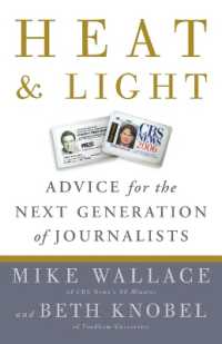 Heat and Light : Advice for the Next Generation of Journalists
