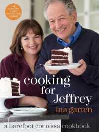 Cooking for Jeffrey : A Barefoot Contessa Cookbook