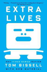 Extra Lives : Why Video Games Matter