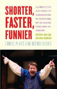 Shorter, Faster, Funnier : Comic Plays and Monologues