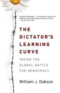 The Dictator's Learning Curve: Inside the Global Battle for Democracy