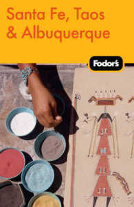 Fodor's Santa Fe, Taos & Albuquerque (Fodor's Santa Fe, Taos and Albuquerque) （3TH）