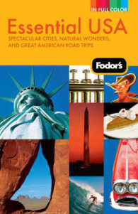 Fodor's Essential USA : Spectacular Cities, Natural Wonders, and Great American Road Trips (Fodor's Essential USA) （2ND）