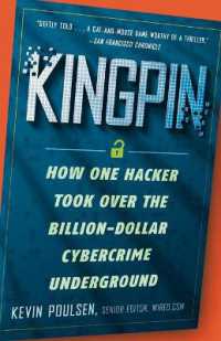 Kingpin : How One Hacker Took over the Billion-dollar Cybercrime Underground -- Paperback / softback