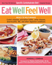Eat Well, Feel Well : More than 150 Delicious Specific Carbohydrate Diet-Compliant Recipes （1ST）