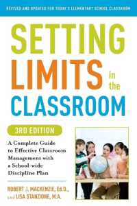 Setting Limits in the Classroom, 3rd Edition : A Complete Guide to Effective Classroom Management with a School-wide Discipline Plan