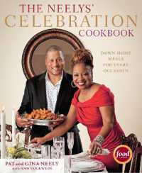 The Neelys' Celebration Cookbook : Down-Home Meals for Every Occasion