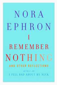 I Remember Nothing : and Other Reflections