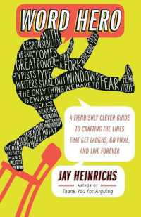 Word Hero: A Fiendishly Clever Guide to Crafting the Lines That Get Laughs, Go Viral, and Live Forever