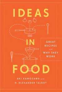 Ideas in Food : Great Recipes and Why They Work