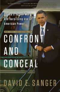 Confront and Conceal : Obama's Secret Wars and Surprising Use of American Power