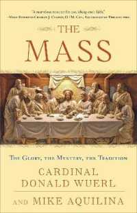 The Mass : The Glory， the Mystery， the Tradition