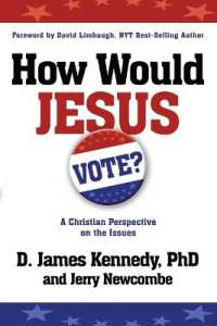 How Would Jesus Vote : A Christian Perspective on the Issues