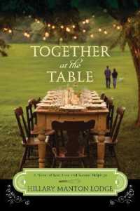 Together at the Table: A Novel of Lost Love and Second Helpings (Two Blue Doors") 〈3〉