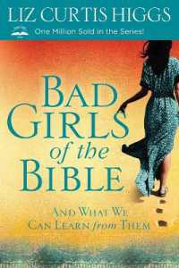 Bad Girls of the Bible : And What We Can Learn from Them