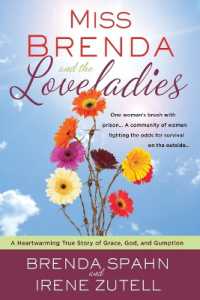 Miss Brenda and the Loveladies : A Heartwarming True Story of Grace, God, and Gumption