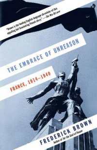 The Embrace of Unreason : France, 1914-1940