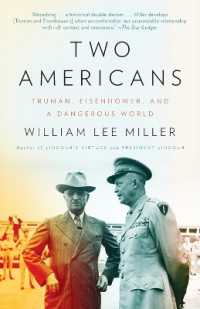 Two Americans : Truman, Eisenhower and a Dangerous World