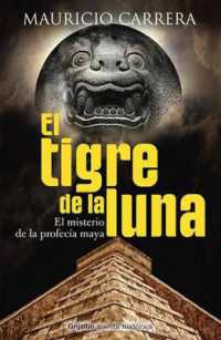El Tigre de La Luna (Grijalbo Novela Historica)
