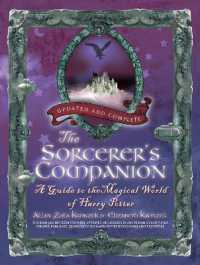 The Sorcerer's Companion : A Guide to the Magical World of Harry Potter, Third Edition