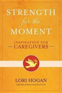 Strength for the Moment : Inspiration for Caregivers