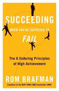 Succeeding When You're Supposed to Fail : The 6 Enduring Principles of High Achievement