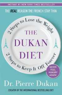 The Dukan Diet : 2 Steps to Lose the Weight， 2 Steps to Keep It Off Forever