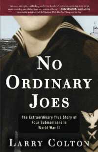 No Ordinary Joes : The Extraordinary True Story of Four Submariners in World War II