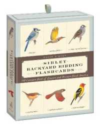 Sibley Backyard Birding Flashcards : 100 Common Birds of Eastern and Western North America (Sibley Birds)