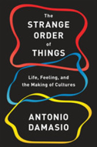 The Strange Order of Things : Life, Feeling, and the Making of Cultures