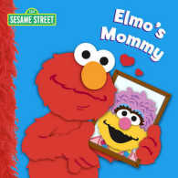 Elmo's Mommy (Sesame Street Board Books) （BRDBK）