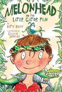 Melonhead and the Later Gator Plan (Melonhead)